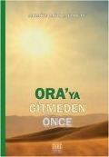 Oraya Gitmeden Önce - Nazmiye Bagci caylioglu