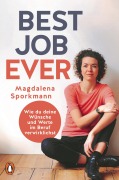 Cover-Bild zum Titel 'Best Job Ever' von 'Magdalena Sporkmann'
