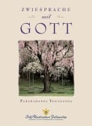 Cover-Bild zum Titel 'Zwiesprache mit Gott' von 'Paramahansa Yogananda'