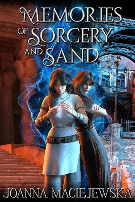Memories of Sorcery and Sand - Joanna Maciejewska