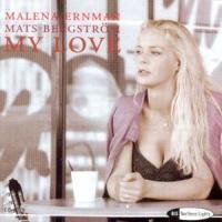 My Love - Malena Ernman