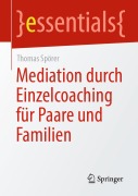 Cover-Bild zum Titel 'Mediation durch Einzelcoaching für Paare und Familien' von 'Thomas Spörer'