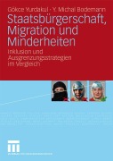 Cover-Bild zum Titel 'Staatsbürgerschaft, Migration und Minderheiten' von 'Gökce Yurdakul, Michal Bodemann'