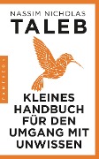 Cover-Bild zum Titel 'Kleines Handbuch für den Umgang mit Unwissen' von 'Nassim Nicholas Taleb'