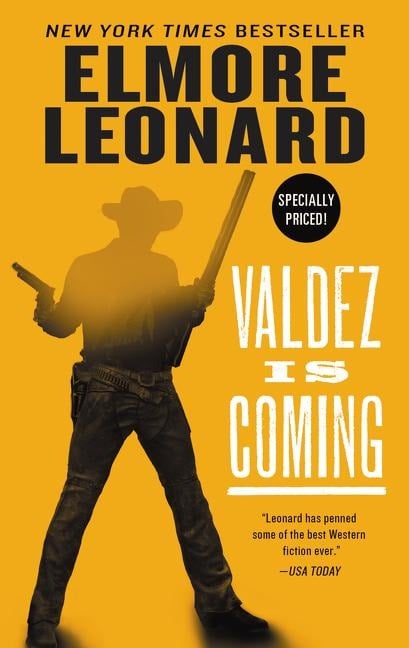 Valdez Is Coming - Elmore Leonard