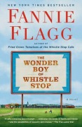Cover-Bild zum Titel 'The Wonder Boy of Whistle Stop' von 'Fannie Flagg'