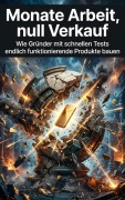 Cover-Bild zum Titel 'Monate Arbeit, null Verkauf' von 'Luisa Weiß'