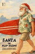 Cover-Bild zum Titel 'Santa in Flip-Flops: Bilingual Portuguese-English Christmas Stories for Children' von 'Pomme Bilingual'