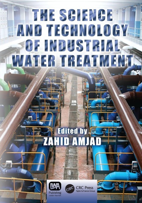 The Science and Technology of Industrial Water Treatment - 
