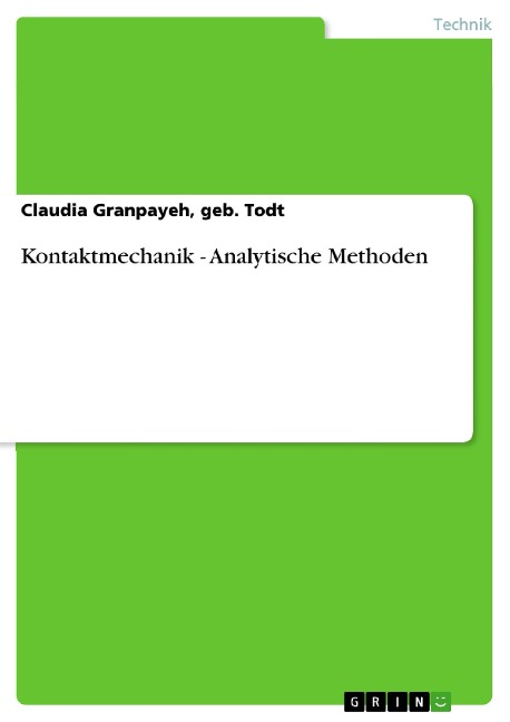 Kontaktmechanik - Analytische Methoden - Geb. Todt Granpayeh