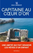 Cover-Bild zum Titel 'Capitaine au coeur d'or' von 'Alain Arnaud'