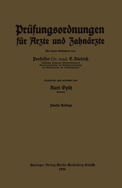 Prüfungsordnungen für Ärzte und Zahnärzte - Eduard Dietrich, Kurt Opitz
