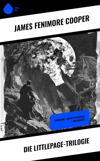 Die Littlepage-Trilogie - James Fenimore Cooper