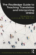Cover-Bild zum Titel 'The Routledge Guide to Teaching Translation and Interpreting Online' von 'Cristiano Mazzei, Laurence Jay-Rayon Ibrahim Aibo'
