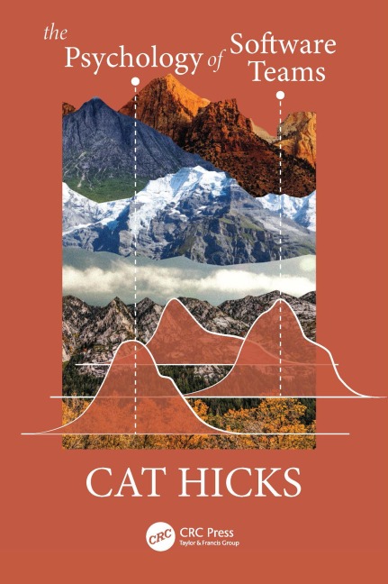 The Psychology of Software Teams - Cat Hicks