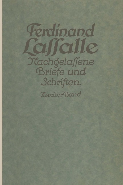 Lassalles Briefwechsel von der Revolution 1848 bis zum Beginn seiner Arbeiteragitation - Gustav Mayer