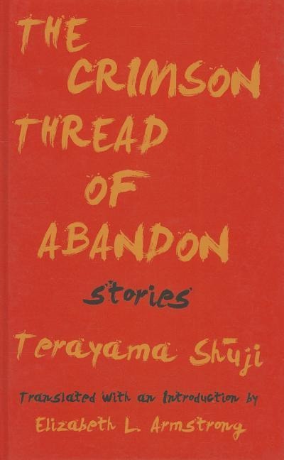 The Crimson Thread of Abandon Stories - Terayama Shuji