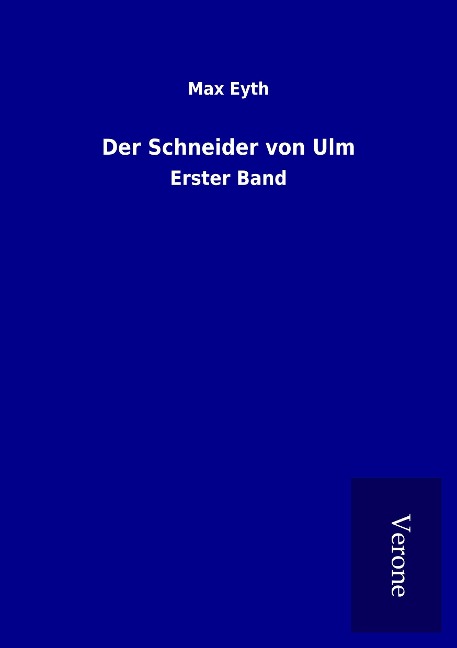 Der Schneider von Ulm - Max Eyth