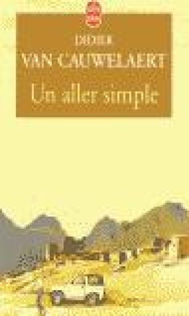 Un aller simple - Didier van Cauwelaert