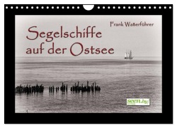 Cover-Bild zum Titel 'Segelschiffe auf der Ostsee (Wandkalender 2026 DIN A4 quer), CALVENDO Monatskalender' von 'Frank Waßerführer'