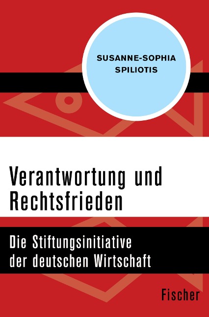 Verantwortung und Rechtsfrieden - Susanne-Sophia Spiliotis