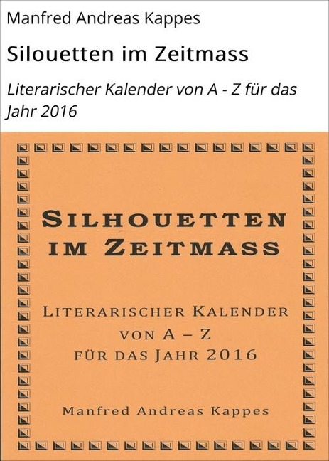 Silouetten im Zeitmass - Manfred Andreas Kappes