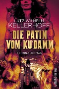 Die Patin vom Ku'damm - Lutz Wilhelm Kellerhoff