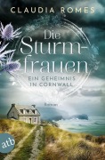 Cover-Bild zum Titel 'Die Sturmfrauen - Ein Geheimnis in Cornwall' von 'Claudia Romes'