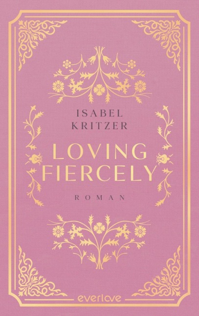 Loving fiercely - Isabel Kritzer