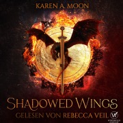 Cover-Bild zum Titel 'Shadowed Wings' von 'Karen A. Moon'