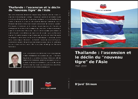 Thaïlande : l'ascension et le déclin du "nouveau tigre" de l'Asie - D'Jord' Shimon