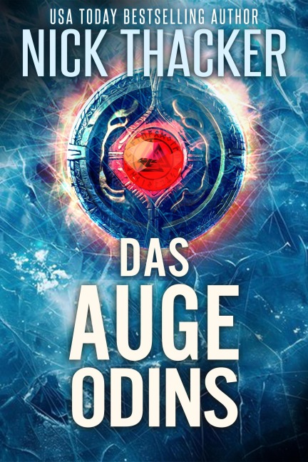 Das Auge Odins (Harvey Bennett Thrillers - German, #15) - Nick Thacker