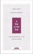 Cover-Bild zum Titel 'A Rip In The Sea-New Responsibilities For Business' von 'Bülent Eczacibasi'