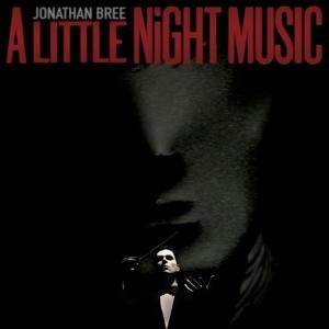 A Little Night Music - Jonathan Bree