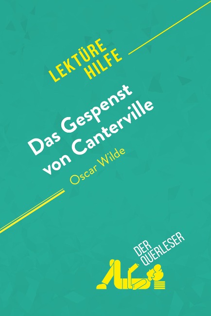 Das Gespenst von Canterville von Oscar Wilde (Lektürehilfe) - Perrine Beaufils, derQuerleser