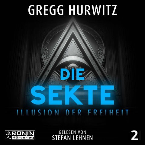 Die Sekte - Illusion der Freiheit - Gregg Hurwitz