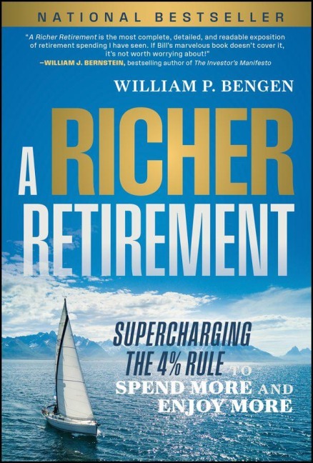 A Richer Retirement - William P Bengen