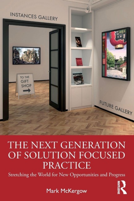 The Next Generation of Solution Focused Practice - Mark McKergow