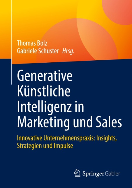 Generative Künstliche Intelligenz in Marketing und Sales - 