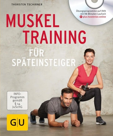 Muskeltraining für Späteinsteiger - Thorsten Tschirner