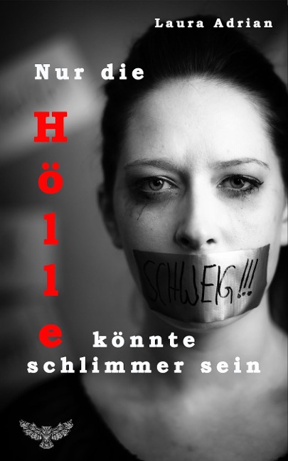 Nur die Hölle könnte schlimmer sein - Laura Adrian