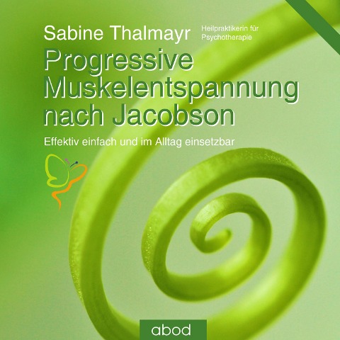 Progressive Muskelentspannung nach Jacobson - Sabine Thalmayr
