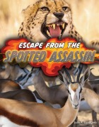 Cover-Bild zum Titel 'Escape from the Spotted Assassin' von 'Julie K Lundgren'