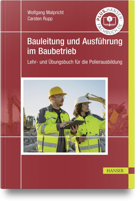 Bauleitung und Ausführung im Baubetrieb - Wolfgang Malpricht, Carsten Rupp