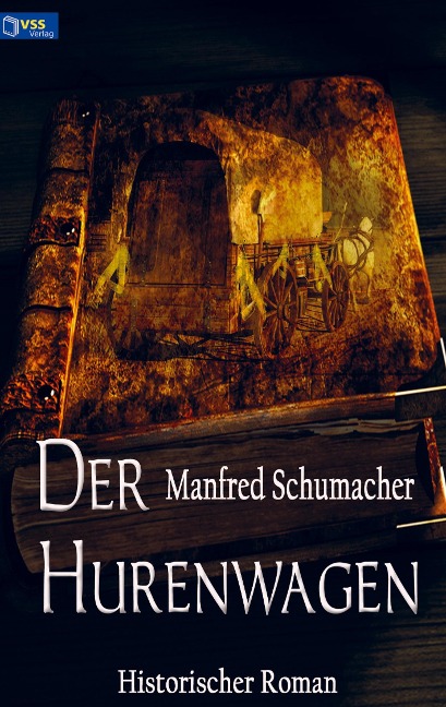 Der Hurenwagen - Manfred Schumacher
