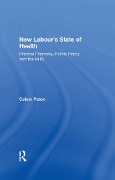 Cover-Bild zum Titel 'New Labour's State of Health' von 'Calum Paton'
