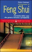 Cover-Bild zum Titel 'Iniziazione al feng shui. L'armonia della casa che genera fortuna e prosperità' von 'Robert Hasinger'