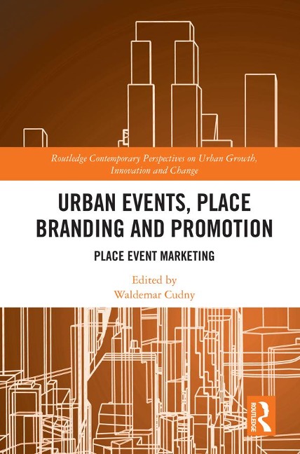 Urban Events, Place Branding and Promotion - 