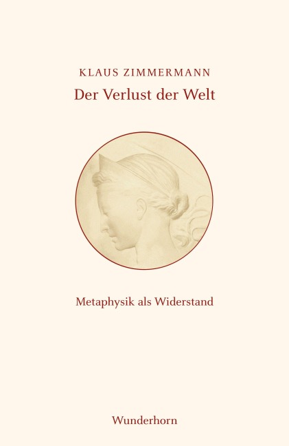 Der Verlust der Welt - Klaus Zimmermann