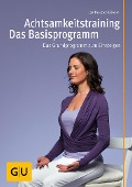 Cover-Bild zum Titel 'Achtsamkeitstraining - Das Basisprogramm' von 'Jan Eßwein'